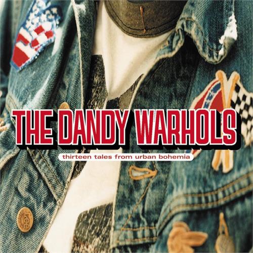 The Dandy Warhols Thirteen Tales From Urban Bohemia (2LP)